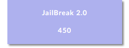 JailBreak 2.0